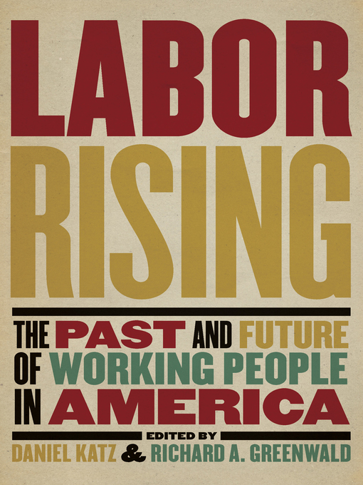 Title details for Labor Rising by Richard Greenwald - Wait list